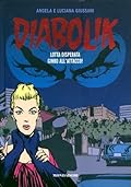 Diabolik gli anni del terrore n. 8: Lotta Disperata - Ginko all'Attacco!