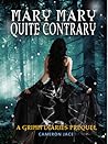 Mary Mary Quite Contrary by Cameron Jace