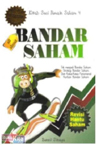 All about bandar saham (Kitab suci pemain saham 4)