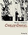 Carlos Gardel  by Carlos Sampayo