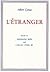 L'Étranger by Albert Camus L'Étranger by Albert Camus