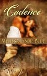 Cadence by Melissa Lynne Blue