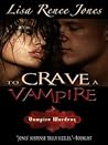 To Crave a Vampire by Lisa Renee Jones