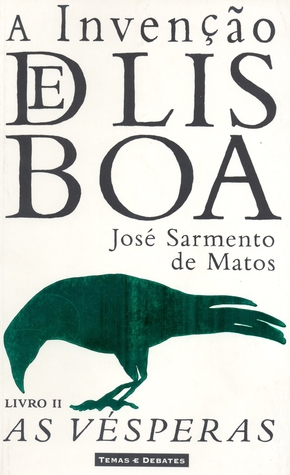 A Invenção de Lisboa - Livro II: As Vésperas (Paperback)