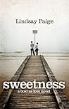 Sweetness by Lindsay Paige