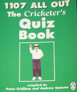 1107 All Out: The Cricketer's Quiz Book (Paperback)