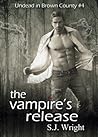 The Vampire's Release (Undead in Brown County, #4) The Vampire's Release (Undead in Brown County, #4)