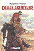 Delias Abenteuer