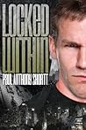 Locked Within by Paul Anthony Shortt