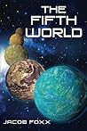 The Fifth World (Oraibi, #1)