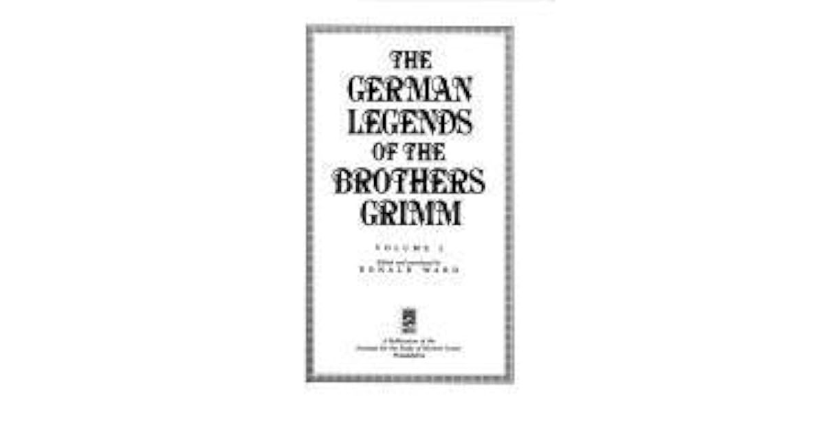 The German Legends of the Brothers Grimm by Jacob Grimm
