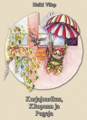 Kurjajuurikas, Kitupunn ja Pugeja (Hardcover)