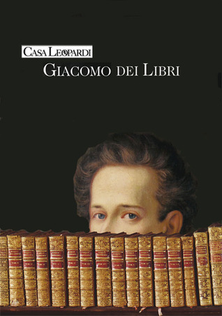 Giacomo dei Libri: la Biblioteca Leopardi come spazio delle idee (Paperback)