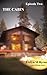 The Cabin - Episode Two