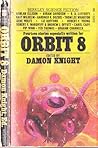 Orbit 8 (Original Science Fiction Stories) Orbit 8 (Original Science Fiction Stories)