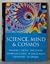 Science, Mind and Cosmos