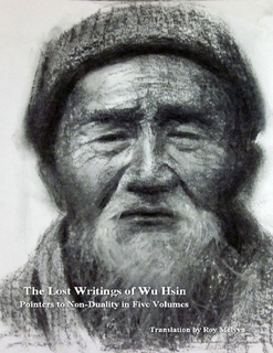 The Lost Writings of Wu Hsin: Pointers to Non-Duality in Five Volumes (Kindle Edition)