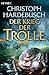 Der Krieg der Trolle (Die T...