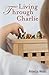 Living Through Charlie