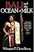 Bali and the Ocean of Milk by Nilanjan P. Choudhury