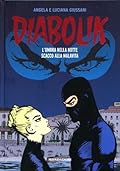 Diabolik gli anni del terrore n. 18: L'Ombra nella Notte - Scacco alla Malavita