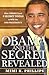 Obama and the Secret Revealed