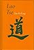 Tao Te King by Lao Tzu Tao Te King by Lao Tzu
