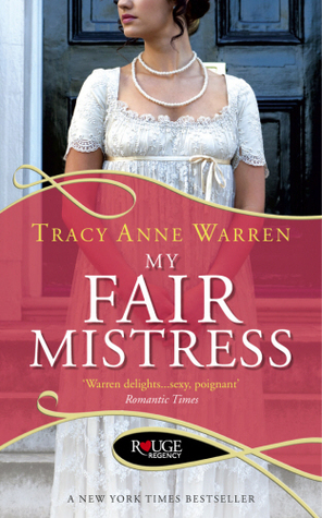 My Fair Mistress Mistress Trilogy 1 By Tracy Anne Warren