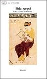 I lirici greci. L'età arcaica