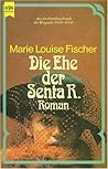 Die Ehe der Senta R. (Weigand-Chronik, #3) Die Ehe der Senta R. (Weigand-Chronik, #3)
