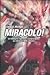 Miracolo!