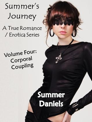 Summer's Journey: Volume Four - Corporal Coupling (Summer's Journey, #4)
