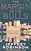 The Margin of the Bulls