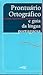 Prontuário Ortográfico e Guia da Língua Portuguesa