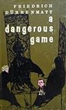 A Dangerous Game