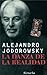 La danza de la realidad. Psicomagia y psicochamanismo by Alejandro Jodorowsky
