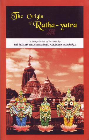 The Origin of Ratha-Yātrā: A Compilation of Lectures
