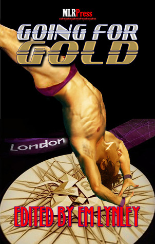 Going for Gold: M/M Olympic Anthology (ebook)