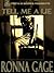 Tell Me a Lie by Ronna Gage