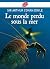 Le Monde perdu sous la Mer