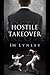 Hostile Takeover