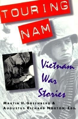 Touring Nam: The Vietnam War Reader