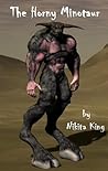 The Horny Minotaur by Nikita King