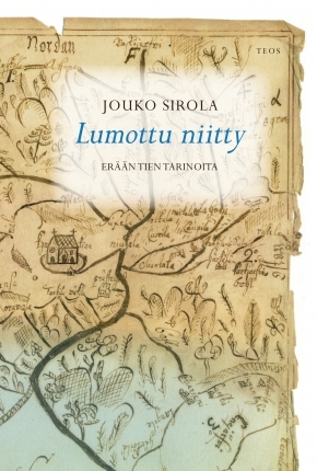 Lumottu niitty – erään tien tarinoita