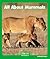 All About Mammals (Wonder Readers Early Level)