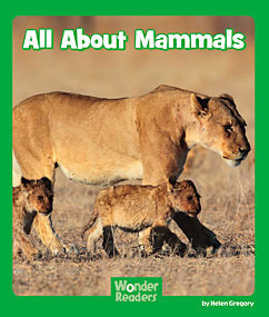 All About Mammals (Wonder Readers Early Level)