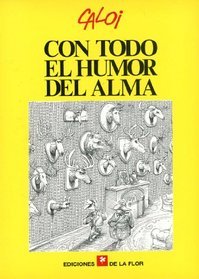 Con Todo El Humor Del Alma (Paperback)