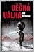 Věčná válka by Joe Haldeman