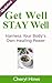 Get Well Stay Well