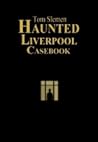 Haunted Liverpool...